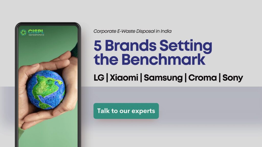 Corporate E-Waste Disposal Programs in India: 5 Brands Leading the Way